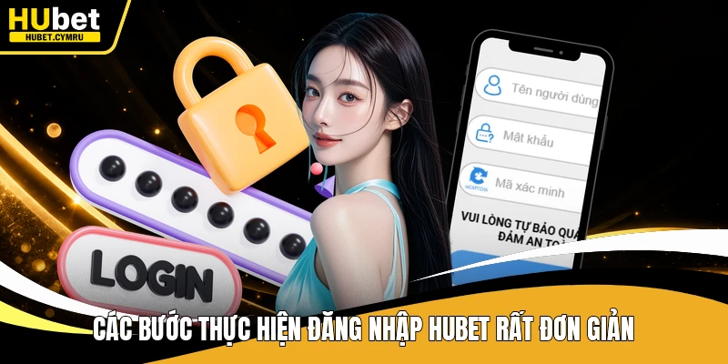 Các bước thực hiện đăng nhập Hubet rất đơn giản